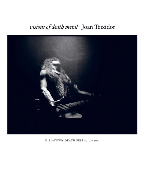Joan Teixidor - Visions Of Death Metal - BOOK INCL. WORLDWIDE SHIPPING (SOLD OUT)
