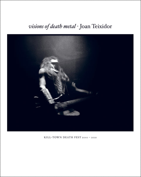 Joan Teixidor - Visions Of Death Metal - BOOK (SOLD OUT)